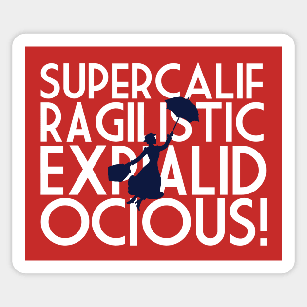 Supercalifragilisticexpialidocious Sticker by Mouse Magic with John and Joie